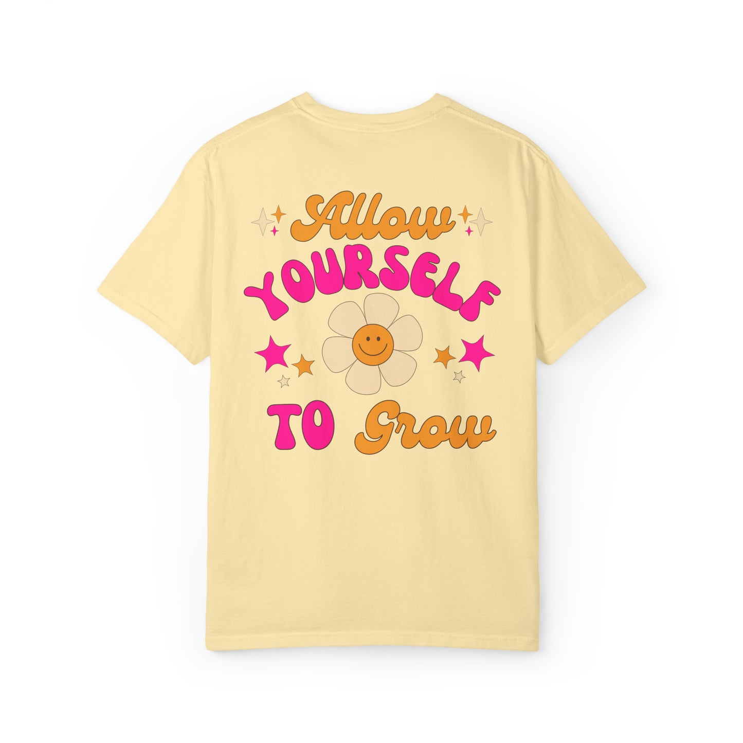 Allow Yourself to Grow T-Shirt