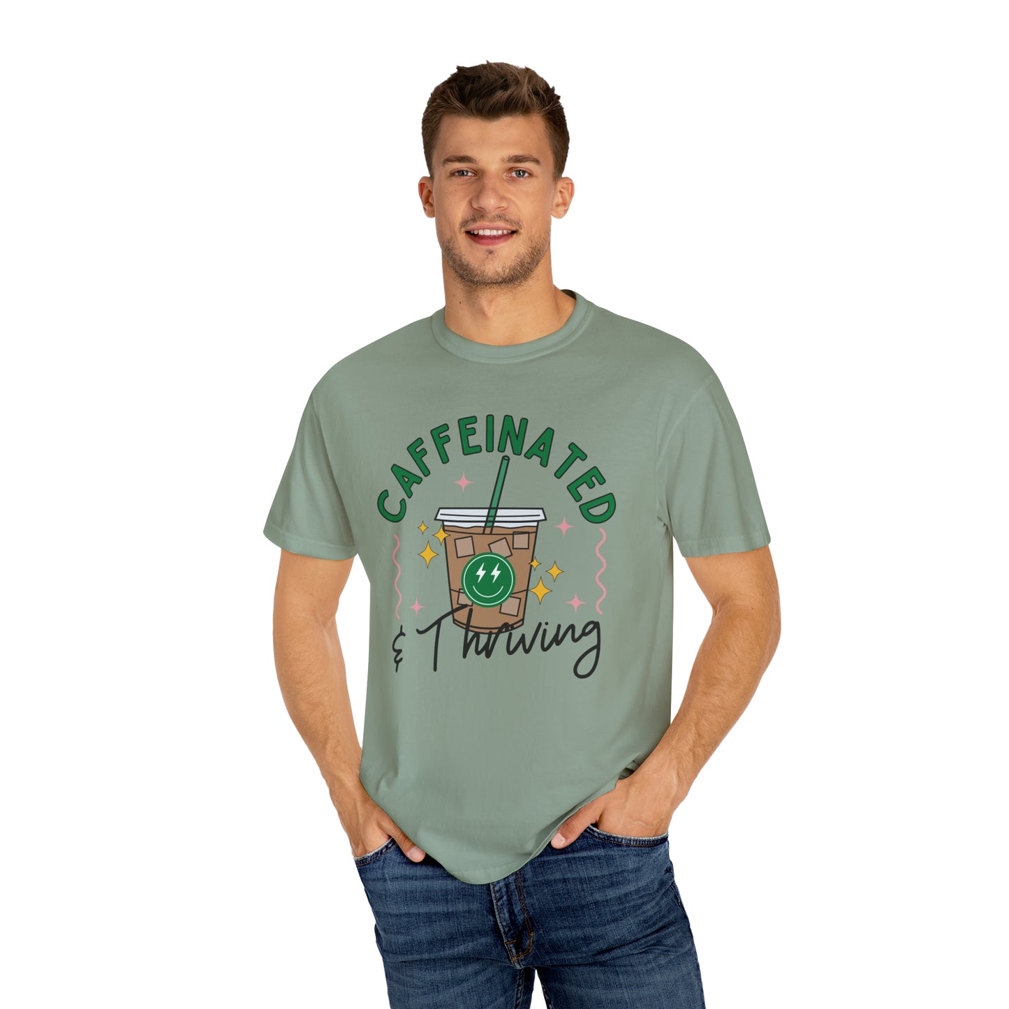 Caffeinated and Thriving T-Shirt