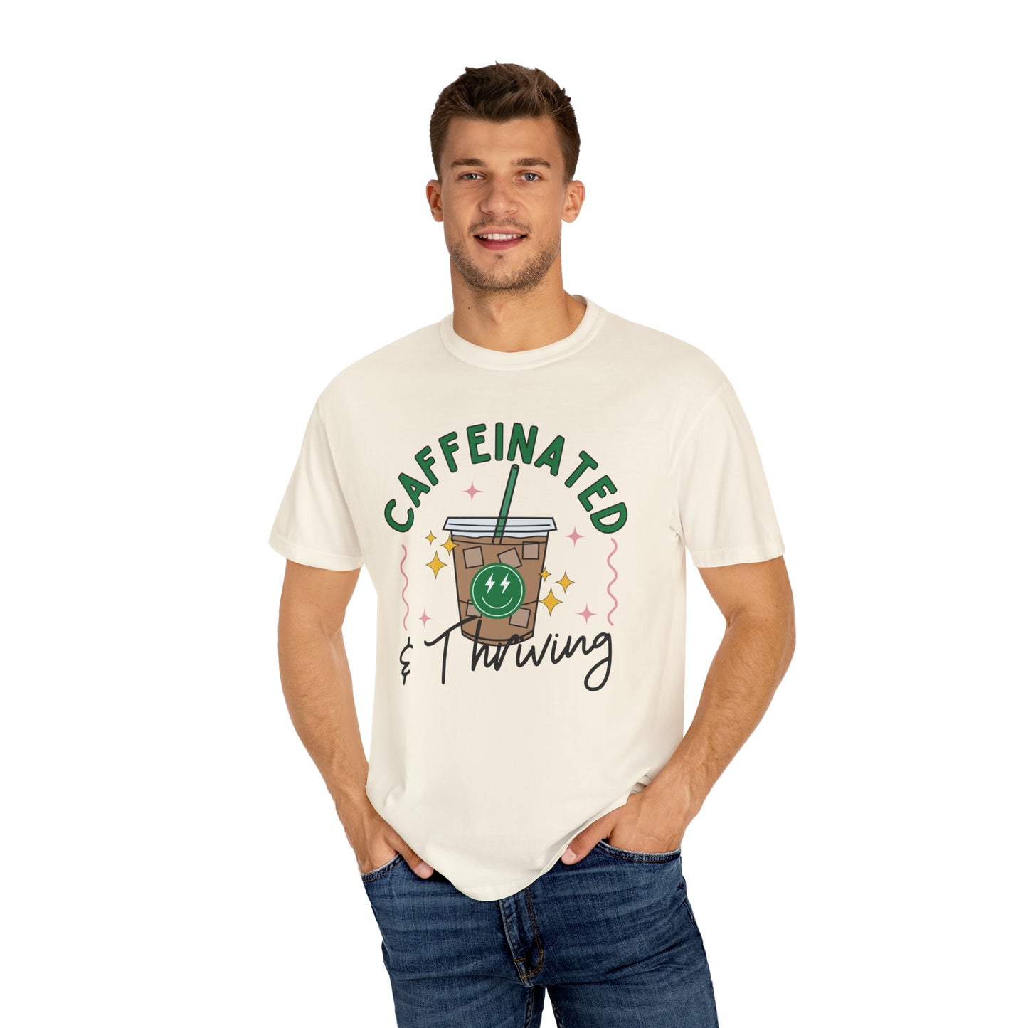 Caffeinated and Thriving T-Shirt