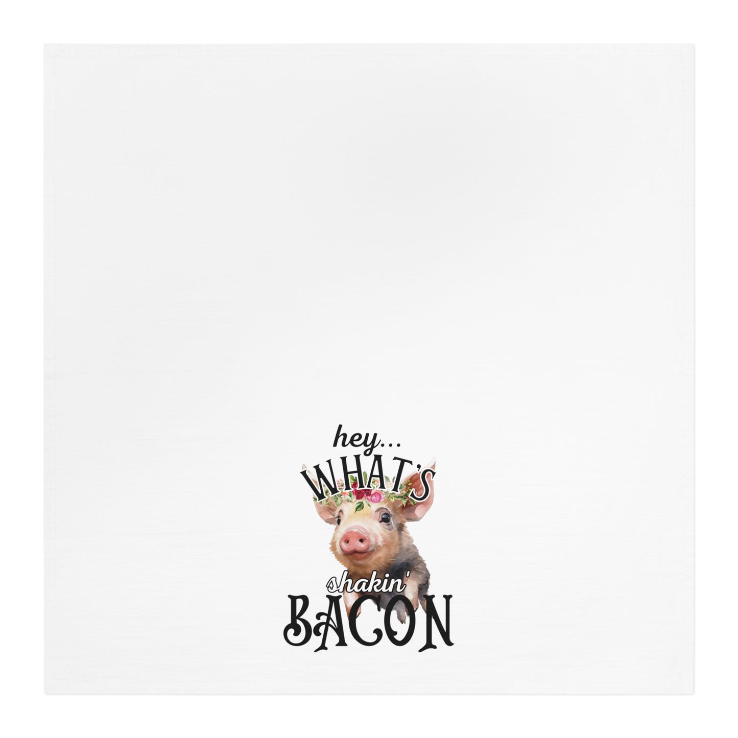 What's Shakin' Bacon Kitchen Tea Towel