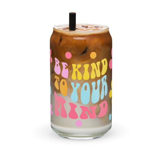 Be Kind To Your Mind - Retro Glass Can Cup